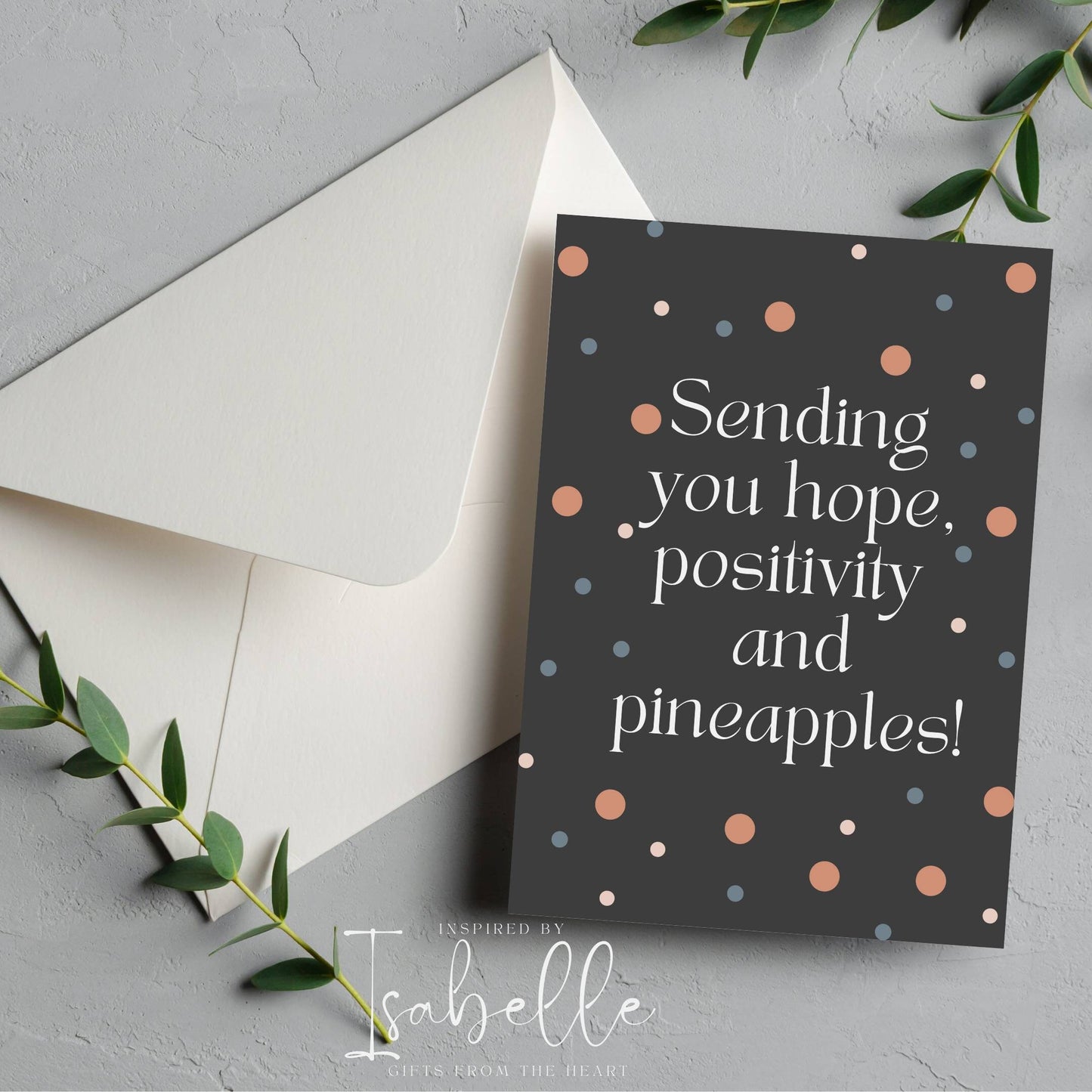 Sending you hope, positivity and pineapples! - IVF Greetings Card