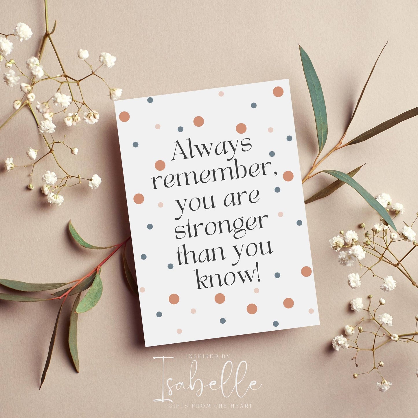 You are stronger than you know - Greetings Card